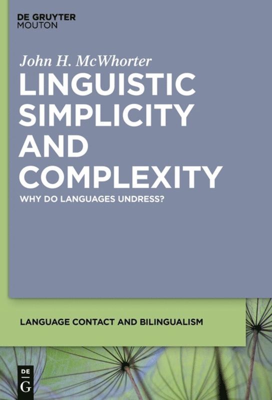 Linguistic Simplicity and Complexity 1