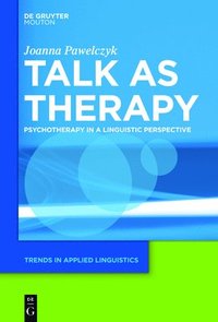 bokomslag Talk as Therapy