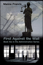 First Against the Wall 1