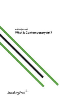 bokomslag What Is Contemporary Art?