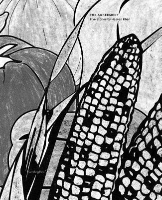 Agreement – Five Stories by Hassan Khan