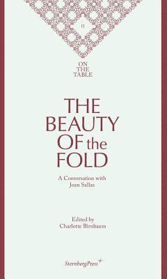 Charlotte Birnbaum - Beauty of the Fold – A Conversation with Joan Sallas, Inbunden