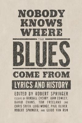 bokomslag Nobody Knows Where the Blues Come from