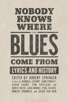 Nobody Knows Where the Blues Come From 1