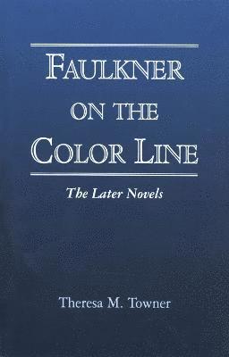 Faulkner on the Color Line 1