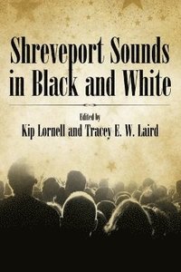 bokomslag Shreveport Sounds in Black and White