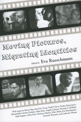 bokomslag Moving Pictures, Migrating Identities