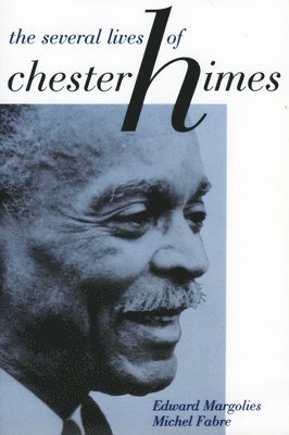 Edward Margolies, Michel Fabre - Several Lives of Chester Himes, Häftad