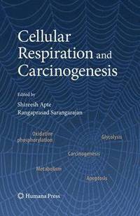 bokomslag Cellular Respiration and Carcinogenesis