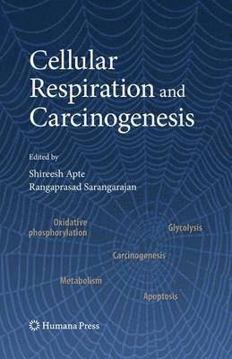 bokomslag Cellular Respiration and Carcinogenesis