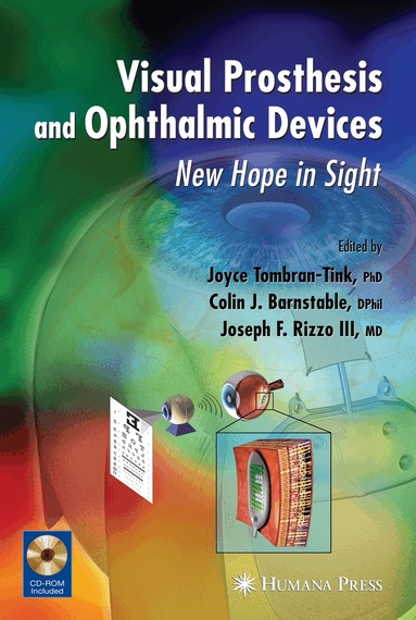 Joyce Tombran-Tink, Colin J. Barnstable, Joseph F. Rizzo - Visual Prosthesis and Ophthalmic Devices, Inbunden