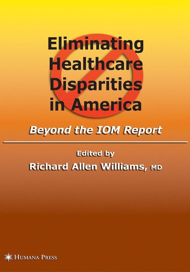 bokomslag Eliminating Healthcare Disparities in America