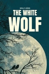 bokomslag The White Wolf