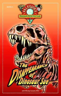 The Disappearance of Dinosaur Sue(r)