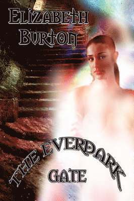 Elizabeth K. Burton - Everdark Gate, Häftad