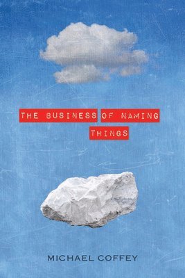 Michael Coffey - Business of Naming Things, Häftad