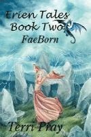 bokomslag Erien Tales Book Two: Faeborn