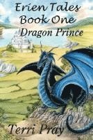 bokomslag Erien Tales Book One: The Dragon Prince