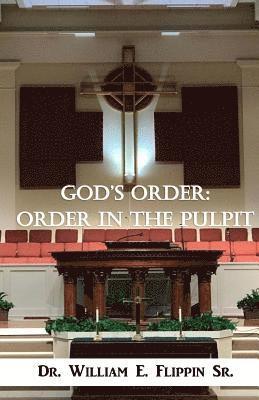 God's Order: Order in the Pulpit 1