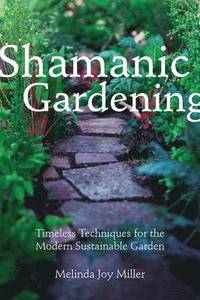 bokomslag Shamanic Gardening
