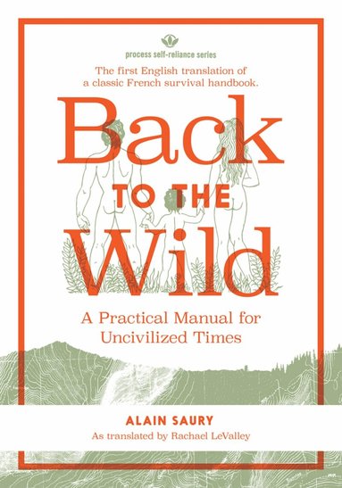 Alain Saury - Back to the Wild, Häftad
