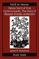 bokomslag Patron Saint of First Communicants, the Story of Blessed Imelda Lambertini Study Guide