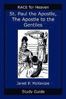 bokomslag Saint Paul the Apostle, the Story of the Apostle to the Gentiles Study Guide