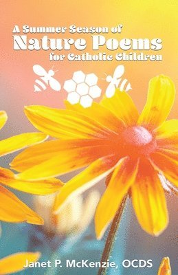 bokomslag A Summer Season of Nature Poems for Catholic Children