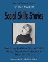 bokomslag Social Skills Stories: Teaching Positive Social Skills Using Cognitive Behavioral Interventions