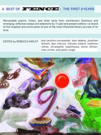 bokomslag A Best of Fence, the First Nine Years, Volume I