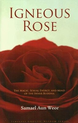 Samael Aun Weor - Igneous Rose, Häftad
