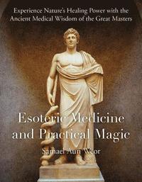 bokomslag Esoteric Medicine and Practical Magic