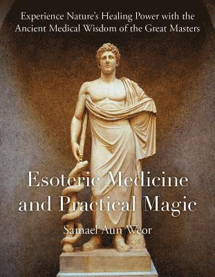 Esoteric Medicine and Practical Magic 1