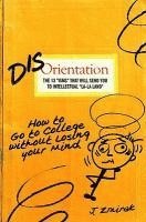 Disorientation: The 13 Isms That Will Send You to Intellectual La-La Land 1