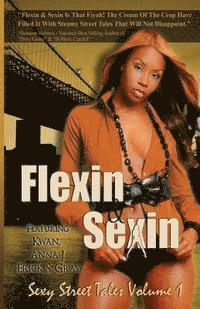 Anna J., Erick S. Gray - Flexin & Sexin Volume 1, Häftad