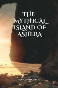 bokomslag mythical island of Ashera