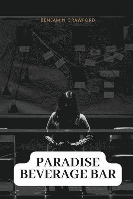 Benjamin Crawford - Paradise beverage bar, Häftad