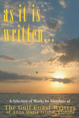 Gulf Coast Writers Group - As It Is Written, Häftad
