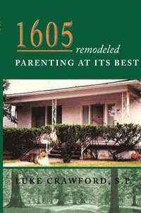 bokomslag 1605 Remodeled, Parenting at Its Best