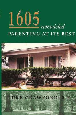 bokomslag 1605 Remodeled, Parenting at Its Best