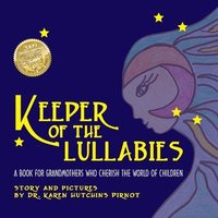 bokomslag Keeper of the Lullabies, a Book for Grandmothers Who Cherish the World of Children