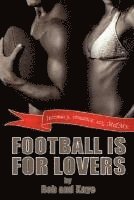 Bob, Kaye - Football is For Lovers, Häftad