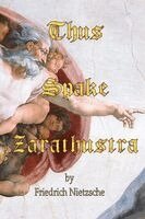 Friedrich Wilhelm Nietzsche - Thus Spake Zarathustra, Häftad