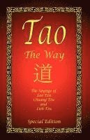 Lao Tzu, Chuang Tzu, Lieh Tzu - Tao - The Way - Special Edition, Häftad