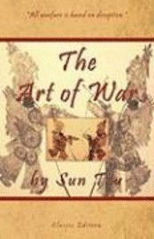 Shawn Conners, Sun Tzu - The Art of War by Sun Tzu - Classic Collector's Edition: Includes The Classic Giles and Full Length Translations, Häftad
