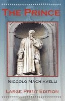 bokomslag The Prince by Niccolo Machiavelli - Large Print Edition