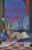 bokomslag 1001 Arabian Nights - The Complete Adventures of Sindbad, Aladdin and Ali Baba - Special Edition