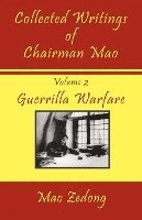 bokomslag Collected Writings of Chairman Mao: Volume 2 - Guerrilla Warfare