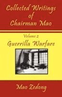 Collected Writings of Chairman Mao: Volume 2 - Guerrilla Warfare 1