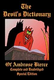 bokomslag The Devil's Dictionary of Ambrose Bierce - Complete and Unabridged - Special Edition